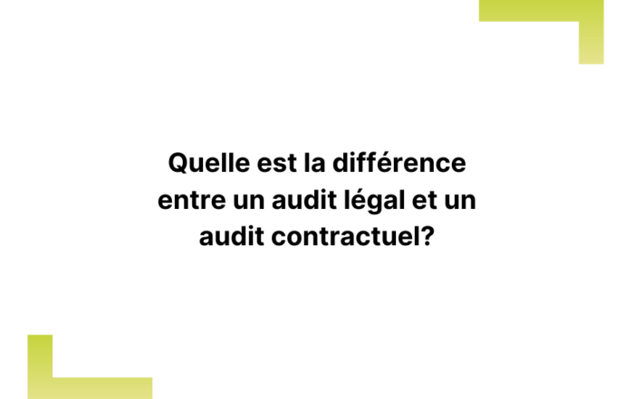 Difference entre audit legal et contractuel